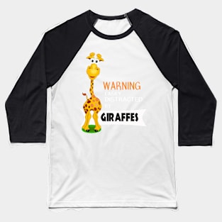 Cute Giraffe Gifts - Distracted by Giraffes Baseball T-Shirt